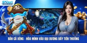 Bắn Cá Xèng - Hòa Mình Vào Đại Dương Đầy Tiền Thưởng