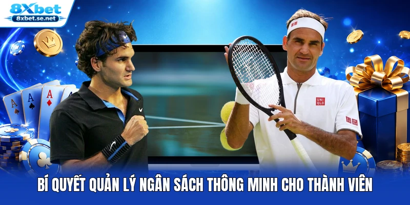 Bí quyết quản lý ngân sách thông minh cho thành viên
