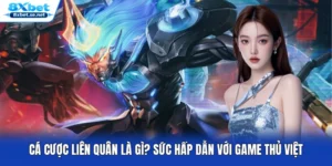Cá Cược Liên Quân Là Gì? Sức Hấp Dẫn Với Game Thủ Việt