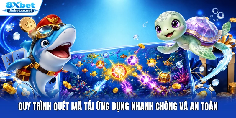 Quy trình quét mã tải ứng dụng nhanh chóng và an toàn